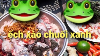 Ẩm thực Biển.ếch xào chuối xanh.món ngon đồng quê
