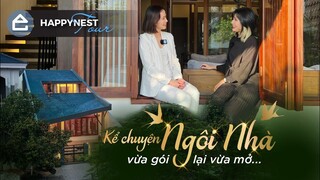Happynest Tour | Ngôi nhà có thiết kế vừa gói lại vừa mở
