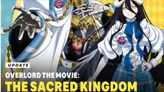 OVERLORD Movie -The Sacred Kingdom.
