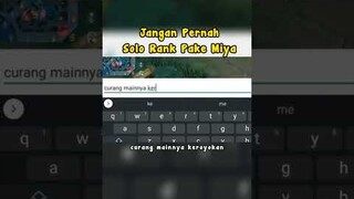Jangan Pernah Solo Rank Pake Miya 😱😰