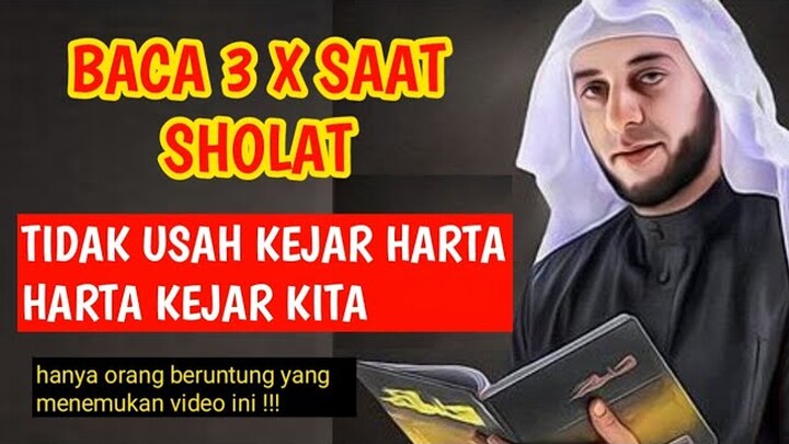 Ingin kaya ? lunas hutang ? lancar rezeki ? harta berlimpah ? baca 3 x setelah sholat doa cepat kaya