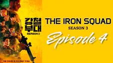 [EN] The Iron Squad Season 3 - EP4