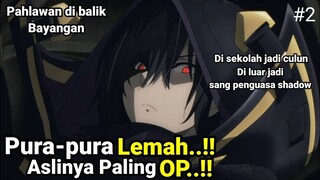 Pura-pura lemah !!! aslinya OP banget !!! alur cerita anime