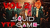 Squid Game vol 2. (YTP)