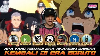 APA YANG TERJADI JIKA AKATSUKI BANGKIT KEMBALI DI ERA BORUTO?