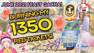 BURNING MY 1350 RED TIX VOUCHERS!! ~ June 2021 Feast Gacha: Kingdom of Fantasia