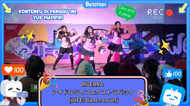 RIVERRA _アイドルライフエクストラパック_ (iLiFE! dance cover) di Break Time Fest: All You Can Mix!
