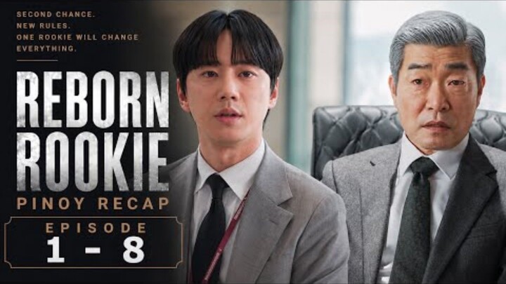 REBORN ROOKIE 1-8 | Nagising ang Bilyonaryo sa Katawan ng Mahirap na Binata—Mga Lihim ay Nabunyag!