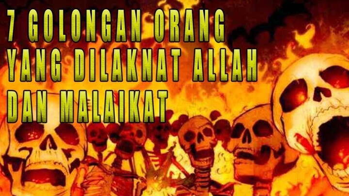 HATI HATI !! 7 GOLONGAN Orang Yang Di Laknat Allah SWT Dan Malaikat