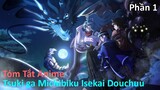 Tóm Tắt Anime: " Tsuki ga Michibiku Isekai Douchuu " | Phần 1 | Review Anime