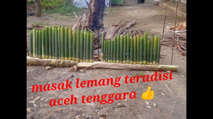 masak lemang teradisi Aceh tenggara 👍