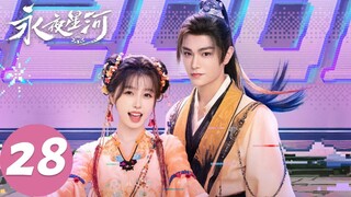 Vĩnh Dạ Tinh Hà - Tập 28 Vietsub