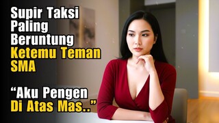 Kisah Nyata‼️Ketika CEO Janda Kaya Dan Supir Taksi Online Teman SMA nya Dipertemukan Takdir