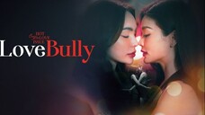 LOVE BULLY Ep.04 SUB INDO END | Dhewee Film