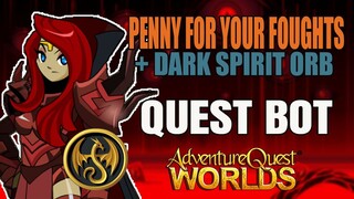 AQW - Penny for your Foughts + Dark Spirit Orb Quest Bot | Grimoire 3.8+