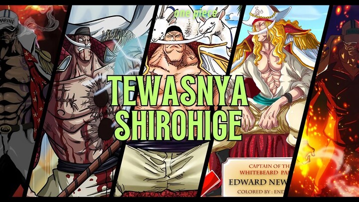 DETIK-DETIK TEWASNYA SHIROHIGE | ONE PIECE
