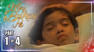 May Bukas Pa | Episode 10 (1/4) | May 23, 2024