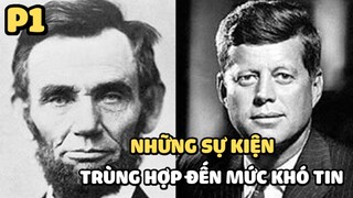 Những sự kiện trùng hợp đến mức khó tin (phần 1) | Bạn có biết?