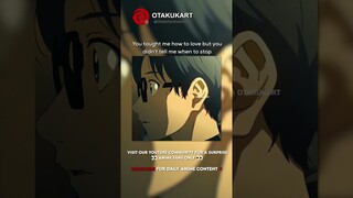 You taught me how to love but you didn’t tell me when to stop #anime #shorts #animeedits #animememes