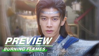 EP25 Preview:Bai Cai Learns that Wu Geng is not Gou | Burning Flames | 烈焰 | iQIYI