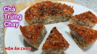 Cách Làm CHẢ TRỨNG CHAY Để Ăn Cơm Sườn, Nấu Bún Chả,Bún Riêu Chay Rất Ngon | Món Chay Ngon Bà Mẹ Quê