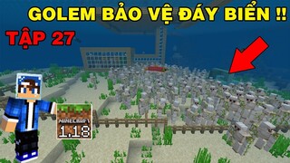 Tập 27 | SINH TỒN MIMECRAFT PE 1.18 | Xây Cổng Làng Và Golem Dứơi Biển..!!