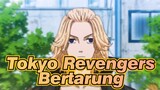[Tokyo Revengers] Benar-benar Perkelahian Yang Kacau