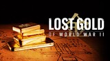 Lost Gold of WW2 Season 2 Episode 6