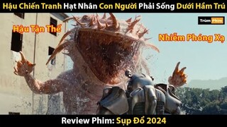 [Review Phim] Thế Giới Hậu Tận Thế Con NgườI Phải Chống Lại Quái Vật | Trùm Phim Review