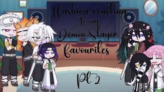 Hashira reacting to my demon Slayer favourites / pt 2 // unfinished