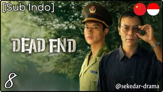 [Sub Indo] Dead End – Eps. 08 (2025) 720p