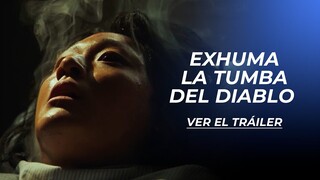 EXHUMA LA TUMBA DEL DIABLO | TRÁILER