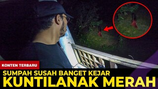 🔴 1444- SUMPAH SUSAH BANGET KEJAR KUNTILANAK MERAH