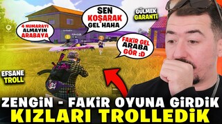 ZENGİN - FAKİR OYUNA GİRDİK - EŞLEŞMEDEN GELEN KIZLARI TROLLEDİK - PUBG MOBİLE