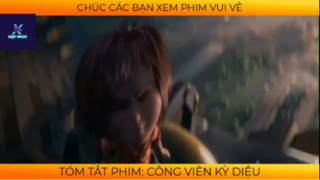 REVIEW PHIM :Công viên kì diệu (p2) #rvphimhoathinh