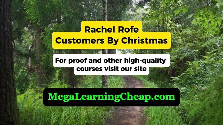 Rachel Rofe – Customers By Christmas