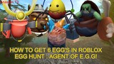 [EVENT] HOW TO GET 6 EGG'S IN ROBLOX EGG HUNT 2020 : AGENT OF E.G.G!