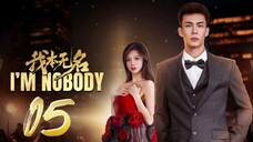 I'm Nobody - Episode 5 [Eng Sub]