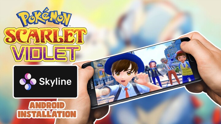 Install Skyline Emulator for Android with Pokémon Scarlet and Violet