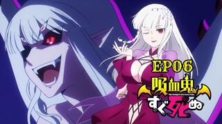 The Vampire Dies in No Time 06 [Malay Sub]