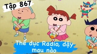 Crayon Shin-chan Tập 867 [Phần 2]: Thể Dục Radio, Dậy Mau Nào (Vietsub)