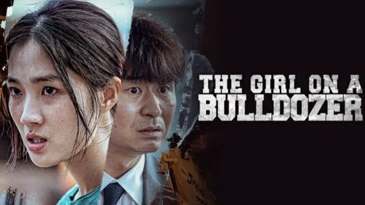 The Girl on a Bulldozer sub indo (2021)