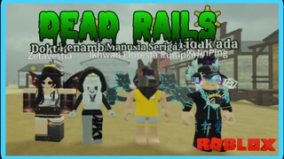 PERJALANAN MENGGUNAKAN KERETA API DI PADANG PASIR DEAD RAILS PART 1 | ROBLOX INDONESIA