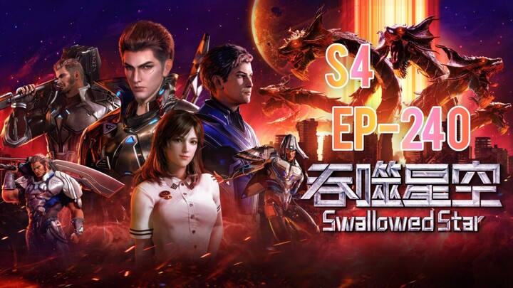 Swallowed Star S4 Ep-240 Sub Indo