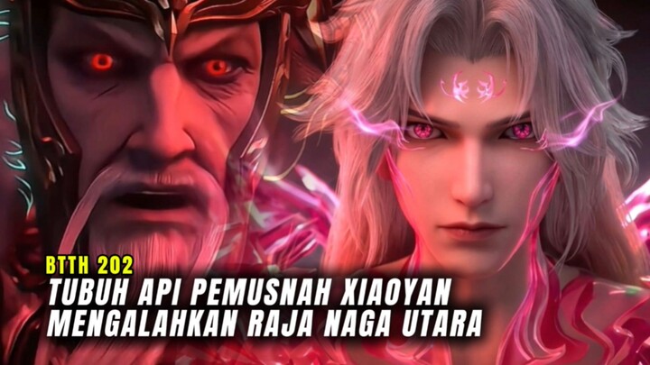 BTTH Episode 202 Xiaoyan dengan Tubuh Api Pemusnah Mengalahkan Raja Naga Utara