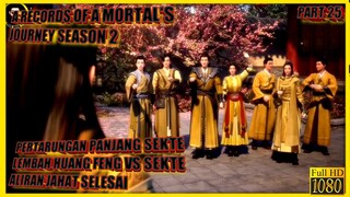 PERTEMPURAN SELESAI - ALUR CERITA DONGHUA A RECORD'S OF A MORTAL JOURNEY TO IMMORTALITY SEASON 2 #25