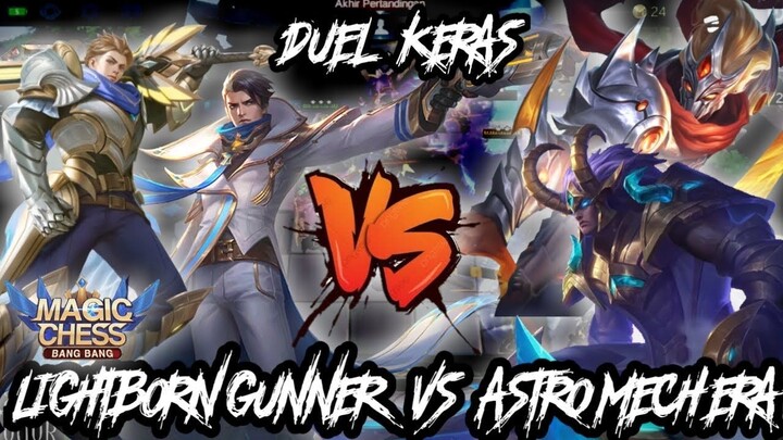 [[PATCH LAMA]] MATCH KERAS PARA HYPER,LIGHTBORN GUNNER VS ASTRO MECH ERA,MAGIC CHESS,