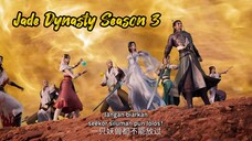 Jade Dynasty S3 Eps 6 (58) Sub Indo