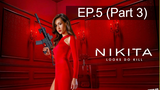 Nikita Season 1 นิกิต้า รหัสเธอโคตรเพชรฆาต ปี 1 พากย์ไทย EP5_3