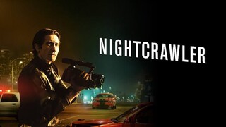 Nightcrawler (2014) เหยี่ยวข่าวคลั่ง ล่าข่าวโหด พากย์ไทย